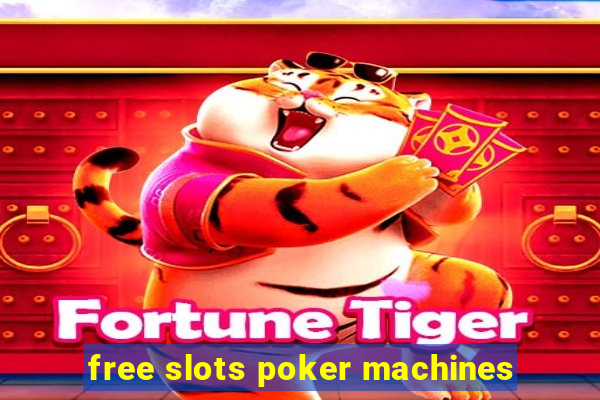 free slots poker machines