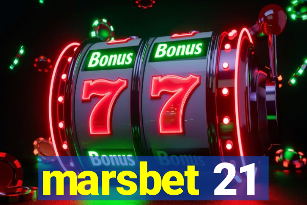 marsbet 21