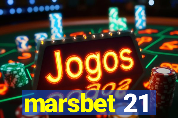 marsbet 21