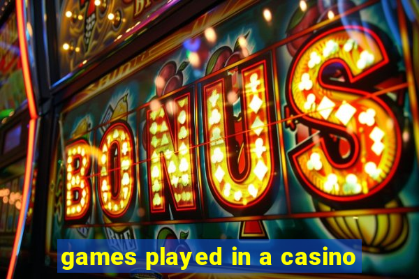 games played in a casino