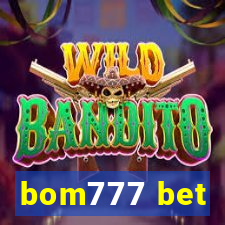 bom777 bet