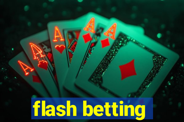 flash betting