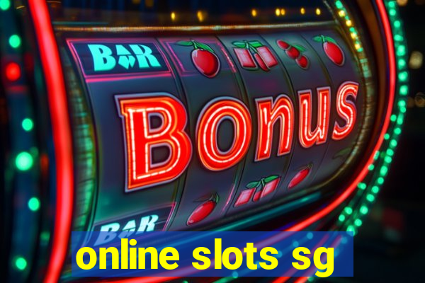 online slots sg