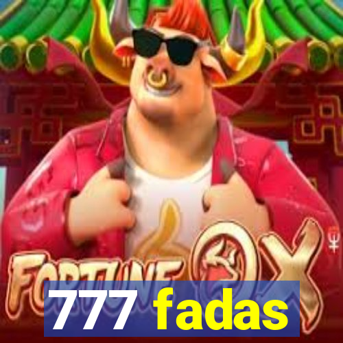 777 fadas