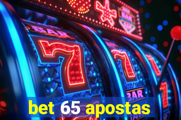 bet 65 apostas