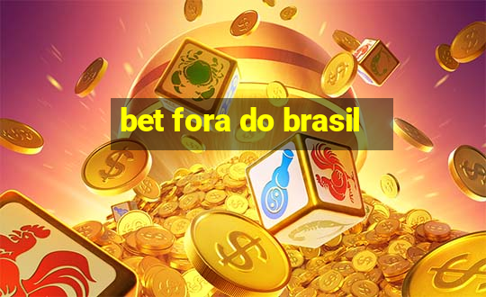 bet fora do brasil