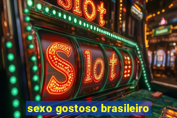 sexo gostoso brasileiro