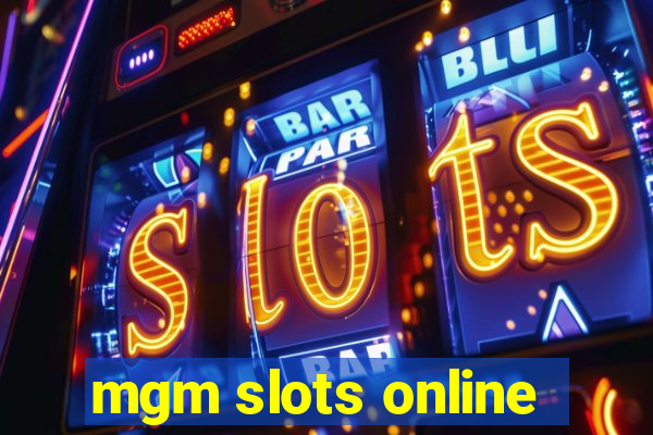 mgm slots online