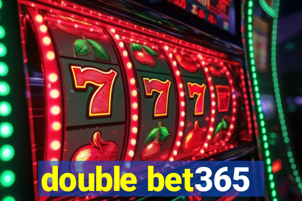 double bet365