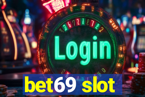 bet69 slot