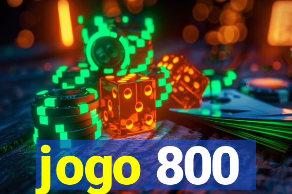 jogo 800