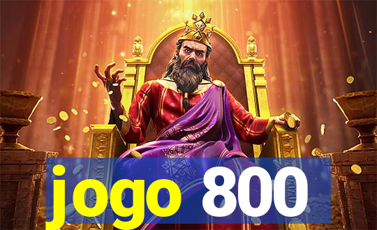 jogo 800