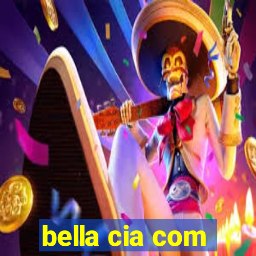 bella cia com