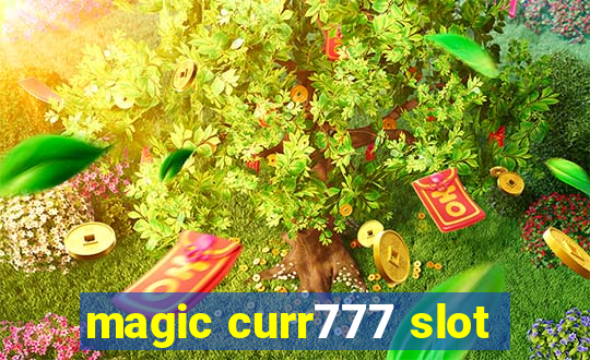 magic curr777 slot