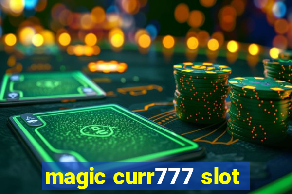 magic curr777 slot