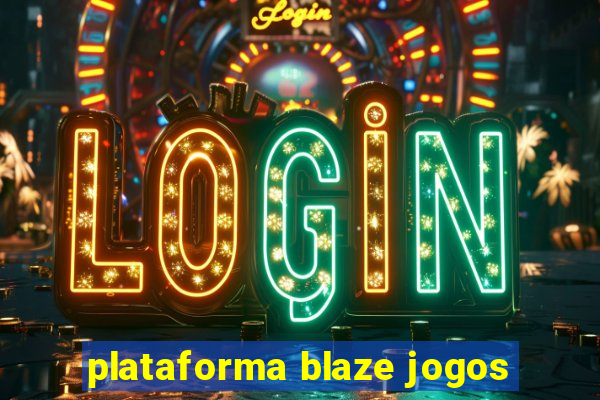 plataforma blaze jogos