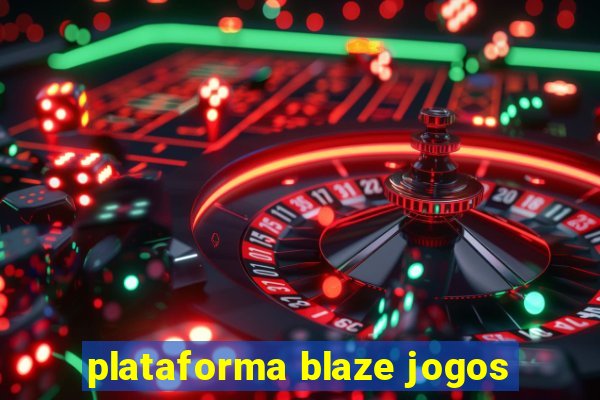 plataforma blaze jogos