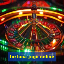 fortuna jogo online