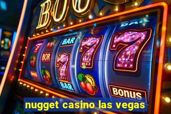 nugget casino las vegas