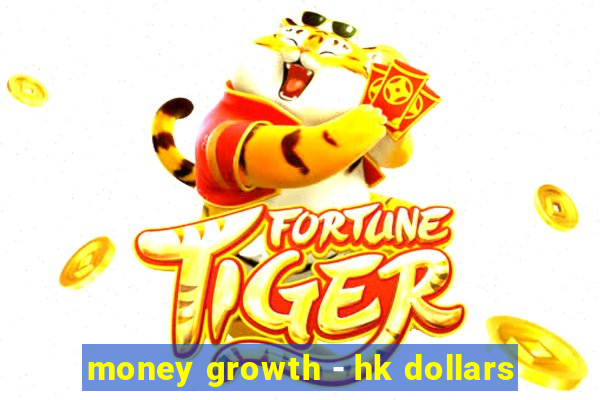 money growth - hk dollars