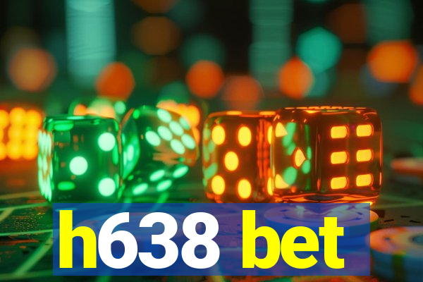 h638 bet