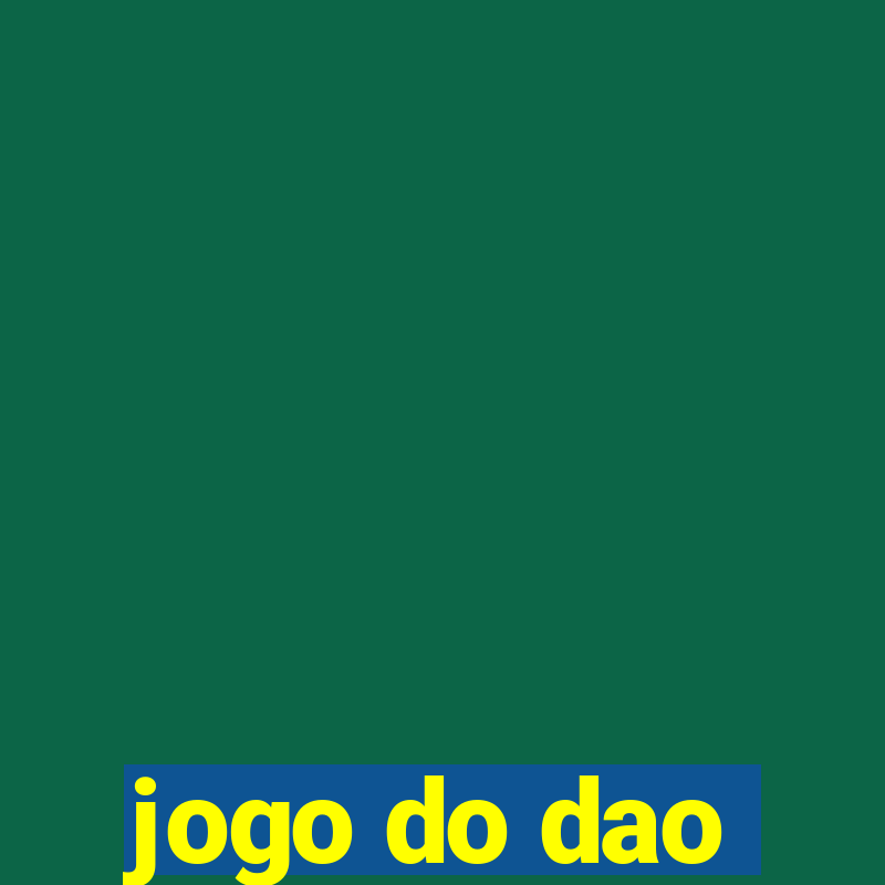 jogo do dao