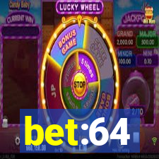 bet:64