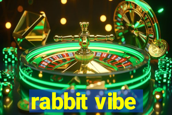 rabbit vibe