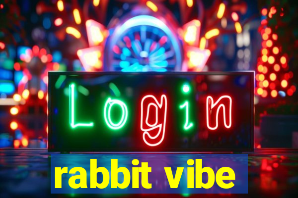 rabbit vibe