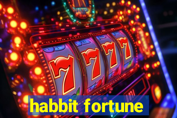 habbit fortune