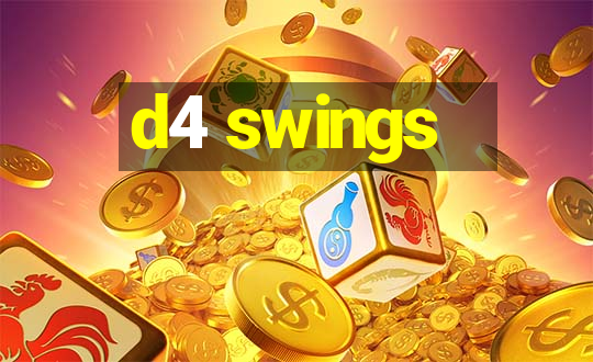 d4 swings