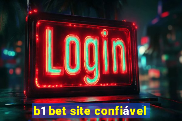 b1 bet site confiável