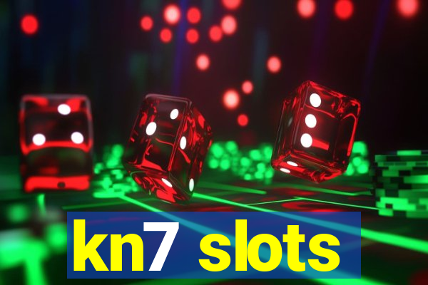 kn7 slots