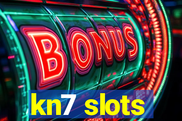 kn7 slots