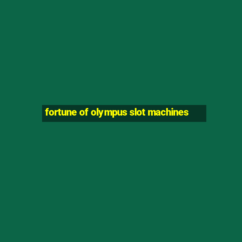 fortune of olympus slot machines