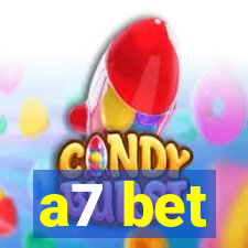 a7 bet