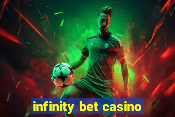 infinity bet casino