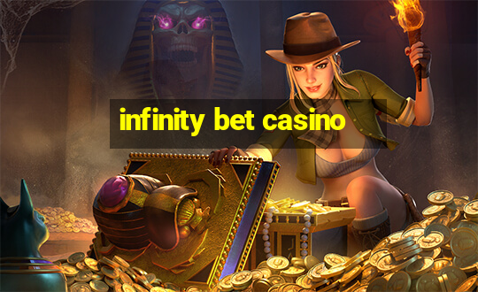 infinity bet casino