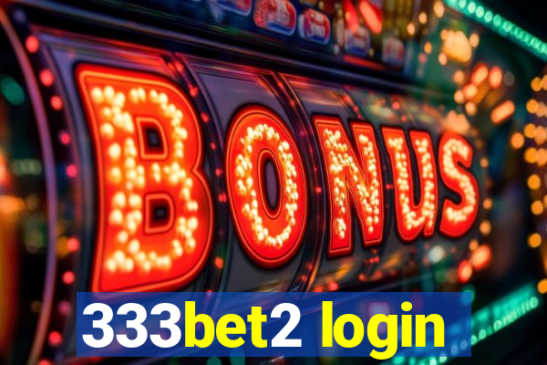 333bet2 login