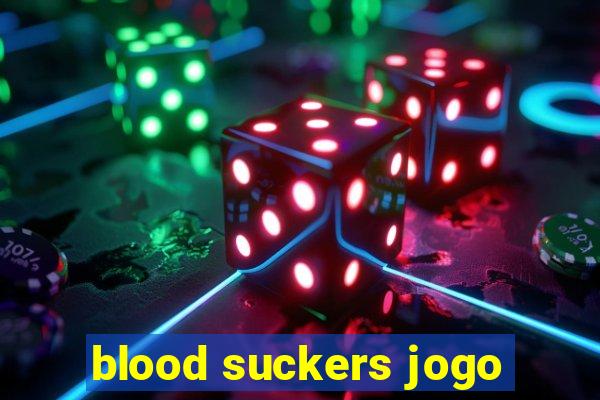 blood suckers jogo