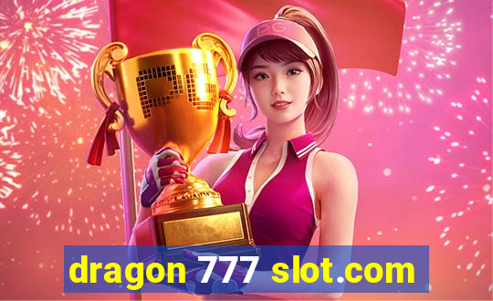 dragon 777 slot.com