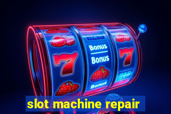 slot machine repair