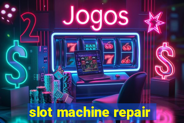 slot machine repair