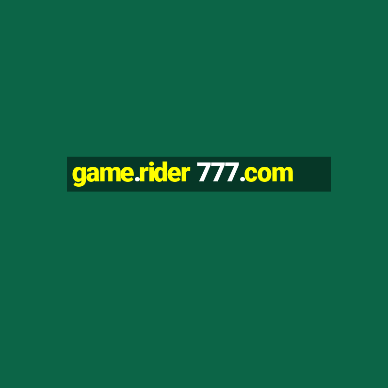 game.rider 777.com