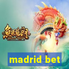 madrid bet