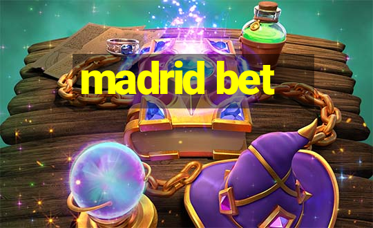 madrid bet