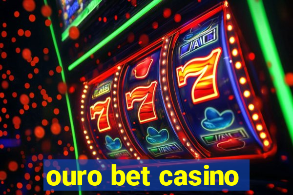 ouro bet casino