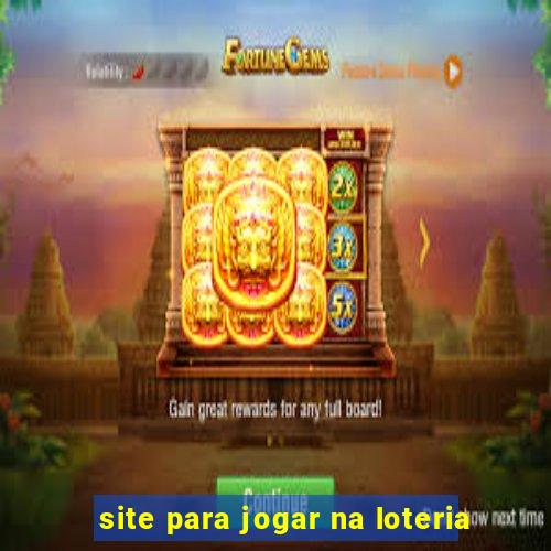 site para jogar na loteria