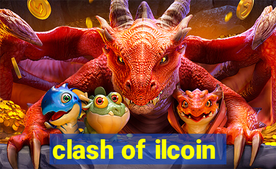 clash of ilcoin