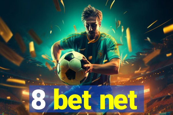 8 bet net